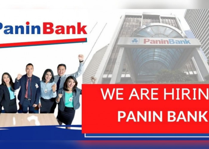 Bank Panin Buka Lowongan Kerja Terbaru Lulusan S1, Ini Syarat dan Cara Lamarnya