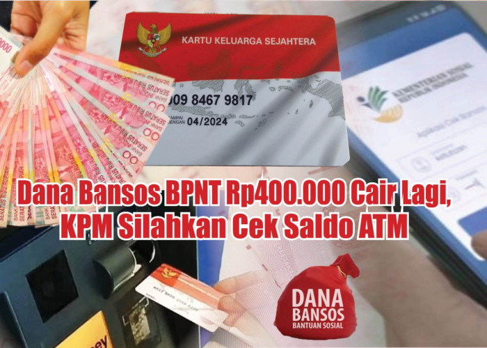 September Gembira! Dana Bansos BPNT Rp400.000 Cair Lagi, KPM Silahkan Cek Saldo ATM