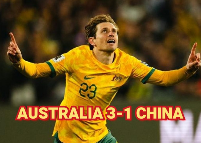 Australia 3-1 China: Goodwin Menjadi Pahlawan Tuan Rumah di Adelaide