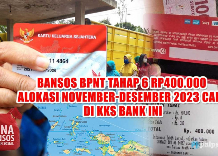 HORE! Bansos BPNT Tahap 6 Rp400.000 Alokasi November-Desember 2023 Cair di KKS Bank Ini 