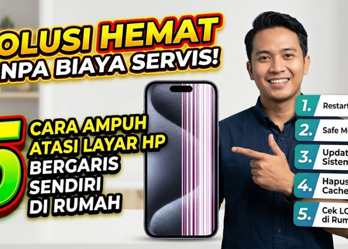 Solusi Hemat Tanpa Biaya Servis! Ini 5 Cara Ampuh Atasi Layar HP Bergaris Sendiri di Rumah