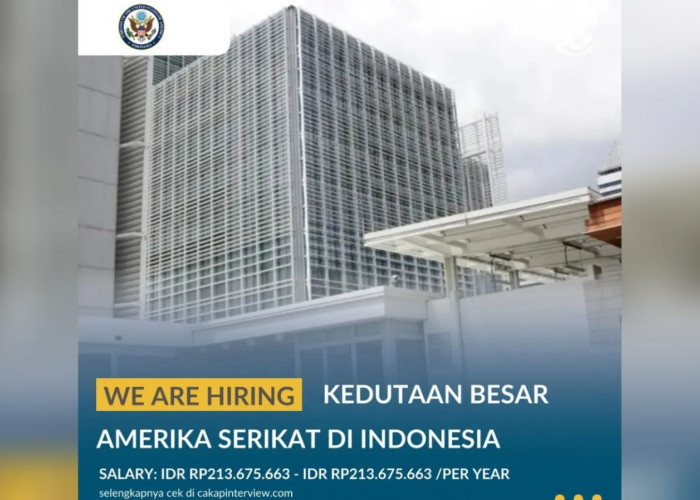 Lowongan Kerja Kedutaan Besar Amerika Serikat Indonesia Kerja 40 Jam Perminggu Gaji 213 Juta