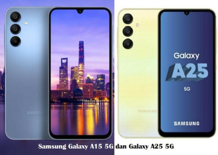 Perbedaan Samsung Galaxy A15 5G dan Galaxy A25 5G, Cek Fitur Canggih atau Harganya, Mana yang Lebih Gacor?   