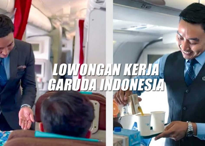 Lowongan Kerja BUMN PT Garuda Indonesia (Persero) Tbk untuk Lulusan Semua Jurusan, Simak Persyaratan dan Cara 