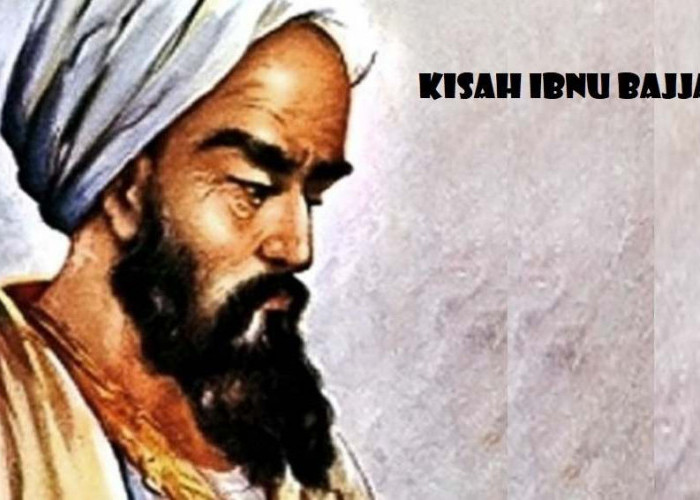 Ibnu Bajjah, Filosof Muslim Arab Terbesar dari Spanyol