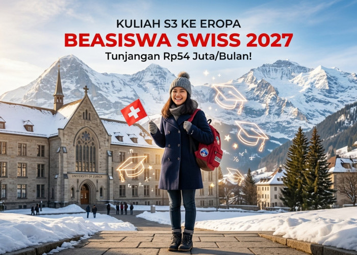 Kesempatan Emas Peneliti Indonesia: Intip Syarat & Tunjangan Beasiswa Pemerintah Swiss Rp54 Juta per Bulan