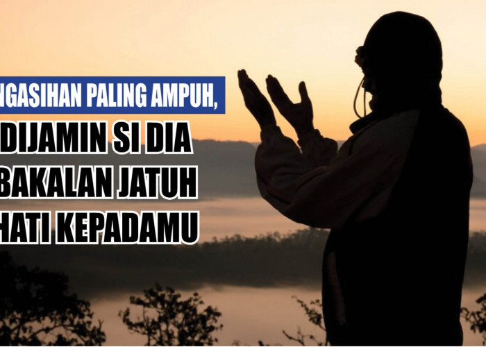 Ilmu Pengasihan Paling Ampuh! Gunakan Media Ini, Dijamin Si Dia Langsung Jatuh Hati Kepadamu