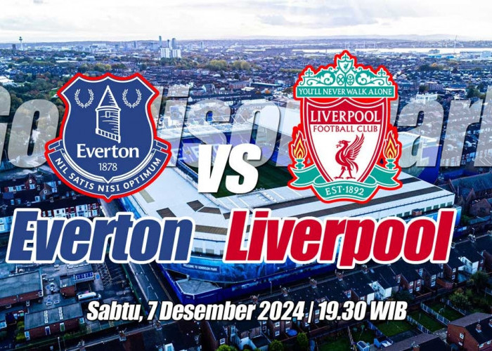 Everton vs Liverpool - Derby Merseyside Ke-245 Laga Terakhir di Goodison Park