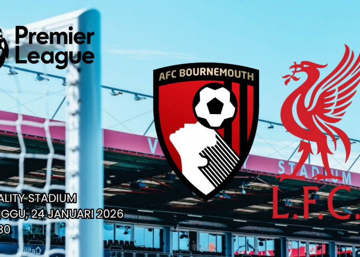Preview Bournemouth vs Liverpool: Memburu Kemenangan Pertama di Liga Premier 2026