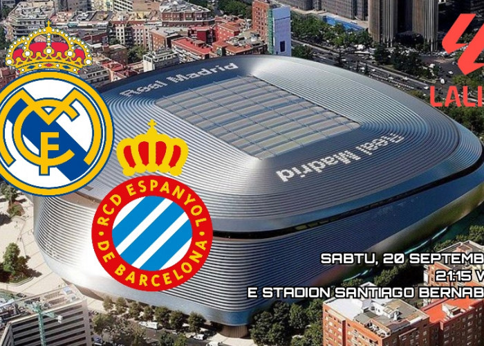 La Liga: Real Madrid vs Espanyol - Prediksi dan Susunan Pemain Sang Pemuncak Klasemen
