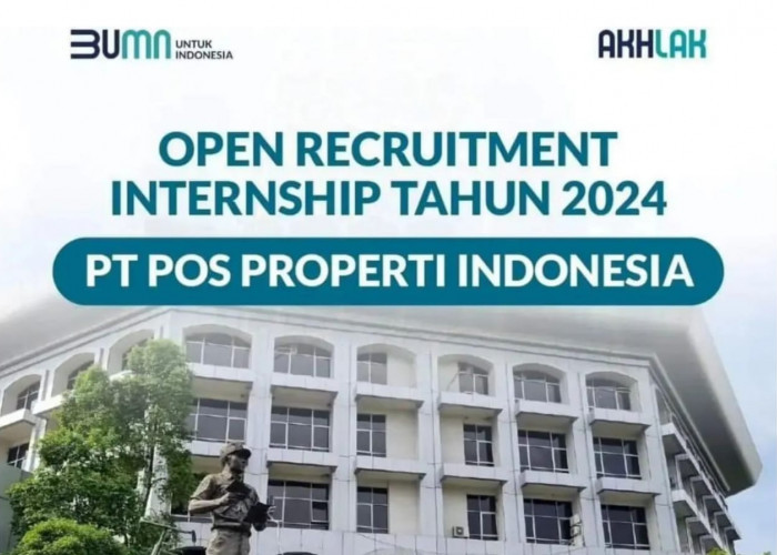 Lowongan Kerja Magang BUMN PT Pos Properti Indonesia 2024 untuk Fresh Graduate dan Mahasiswa