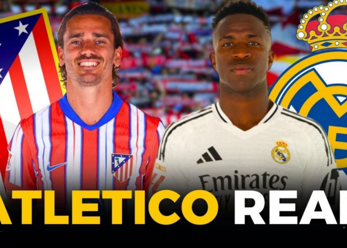 Preview La Liga: Atletico Madrid vs Real Madrid 'Derbi Raksasa Satu Kota'