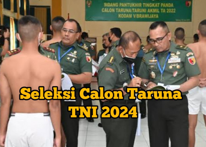 Seleksi Calon Taruna TNI 2024 Menggunakan Sistem CAT, Begini Mekanismenya 