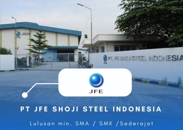 Lowongan Kerja Perusahaan Coil Center PT JFE Shoji Steel Indonesia Lulusan SMA SMK Merapat