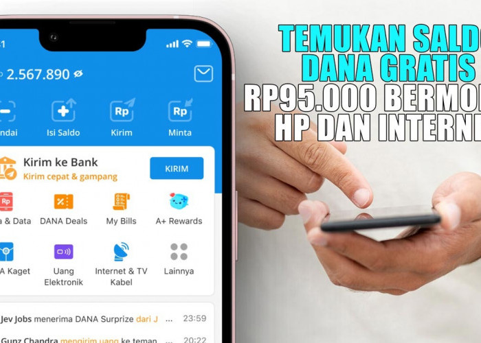 Gercep! Temukan Saldo DANA Gratis Rp95.000 Bermodal HP dan Internet, Begini Triknya