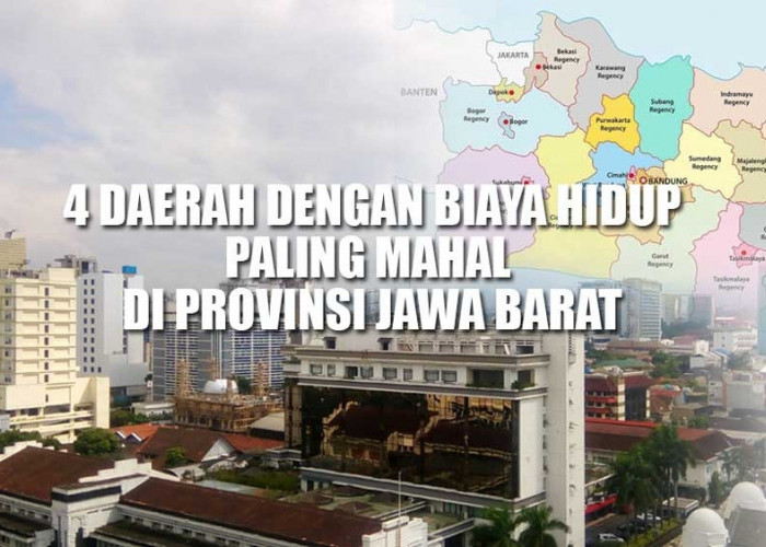 4 Daerah Dengan Biaya Hidup Paling Mahal di Jawa Barat, Pengeluaran Warga Sampai Rp16 Juta per Bulan