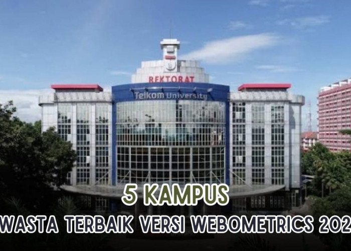 5 Kampus Swasta Terbaik di Indonesia versi Webometrics 2023, Nomor 1 Bukan Binus Tapi Kampus Ini!