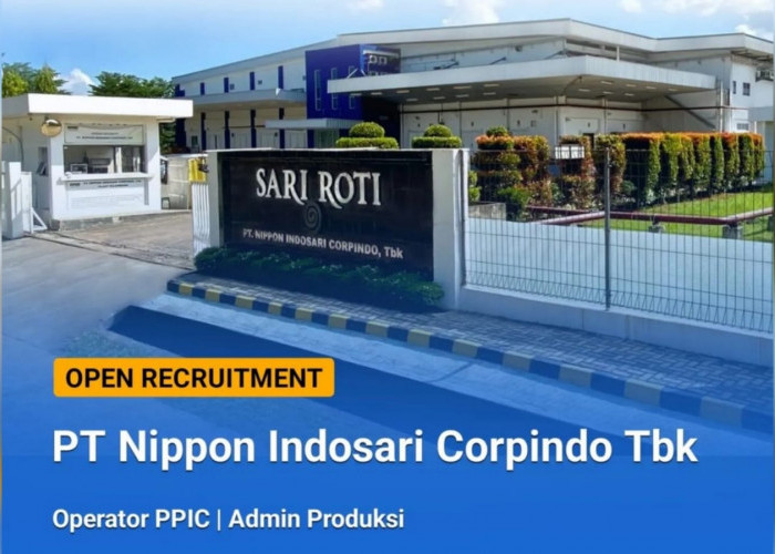 Lowongan Kerja PT Nippon Indosari Corpindo Tbk, Pengalaman dan Fresh graduate SMA SMK Hingga S1 Semua Jurusan