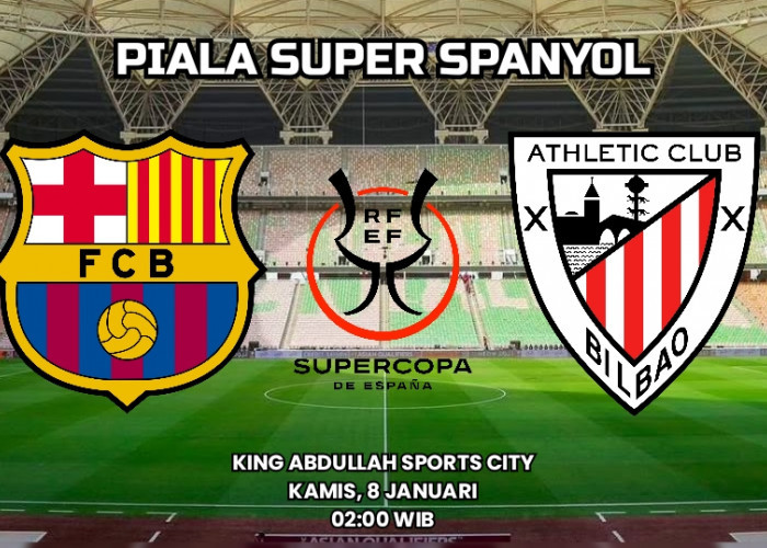 Preview Supercopa de Espana: Barcelona vs Athletic Bilbao Prediksi Pertandingan dan Susunan Pemain