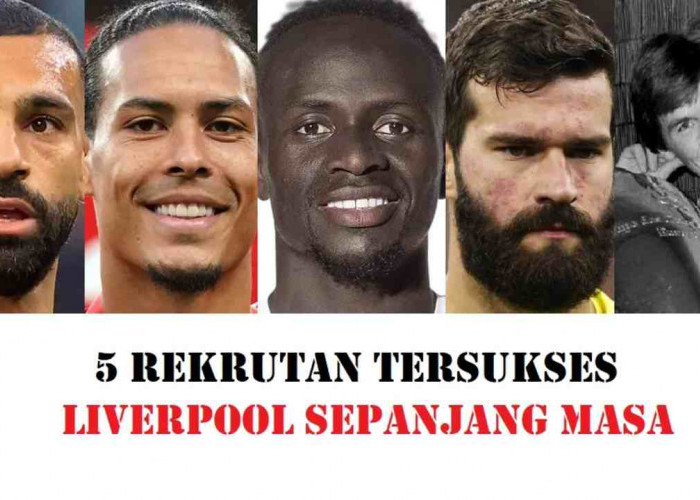 5 Rekrutan Tersukses Liverpool Sepanjang Masa, Ada yang  Jadi Legenda Hidup ‘The Red’