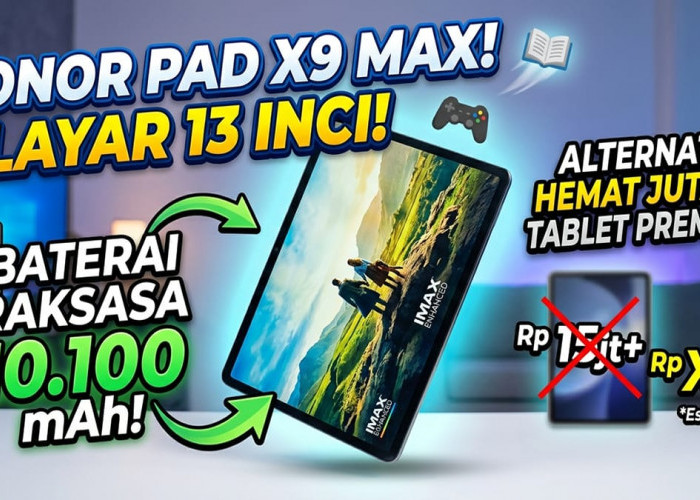 Layar Luas 13 Inci & Baterai Monster 10.100 mAh: Intip Spesifikasi Gahar dan Harga Terjangkau Honor Pad X9 Max
