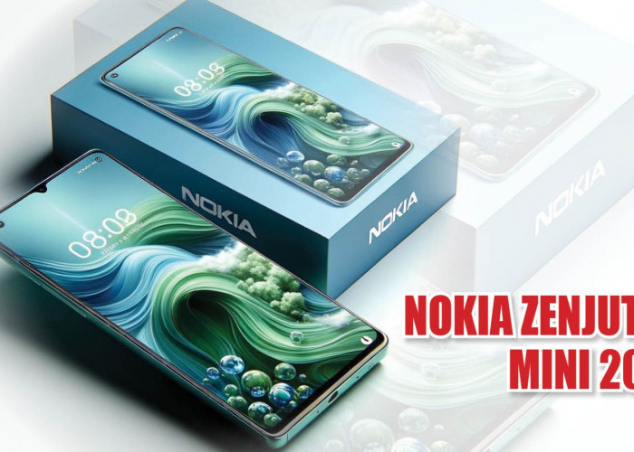 Bocoran Tanggal Rilis Nokia Zenjutsu Mini 2024, Layar Super AMOLED Kelas Premium 
