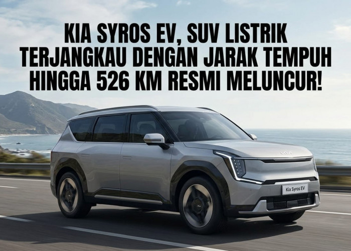 Tembus Jarak 526 Km Sekali Cas! Mobil Listrik Terbaru Kia Syros EV Meluncur dengan Harga Ramah di Kantong