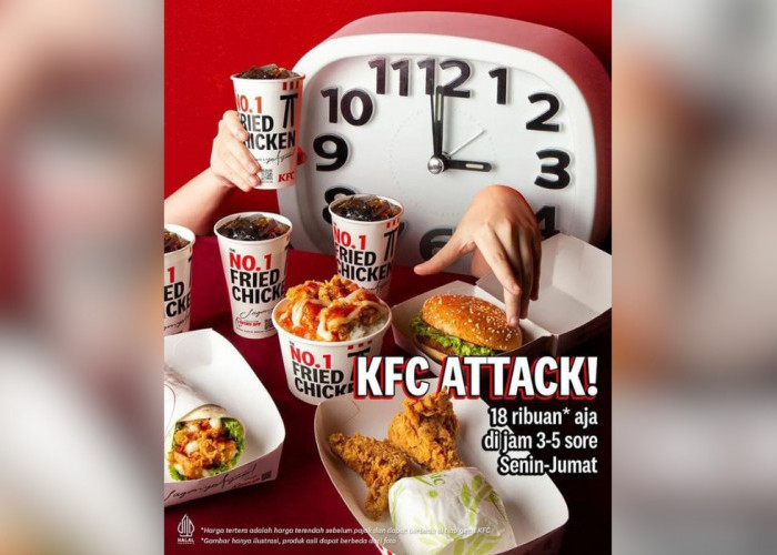 Promo KFC Attack, Senin-Jumat 4 Pilihan Menu Makan Murah, Serba Rp 19.000-an