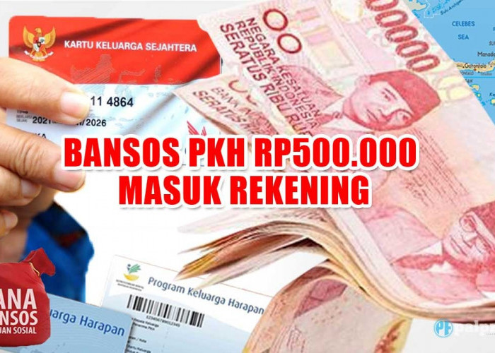 HORE! Bansos PKH Rp500.000 Masuk Rekening, Periksa KKS mu Sekarang Juga  