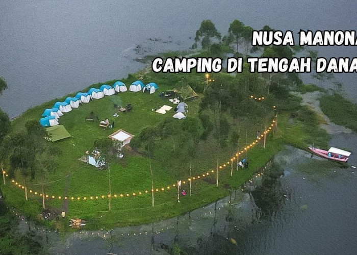 Pulau Nusa Manona, Wisata Alam Terunik di Bandung, Camping di Tengah Danau