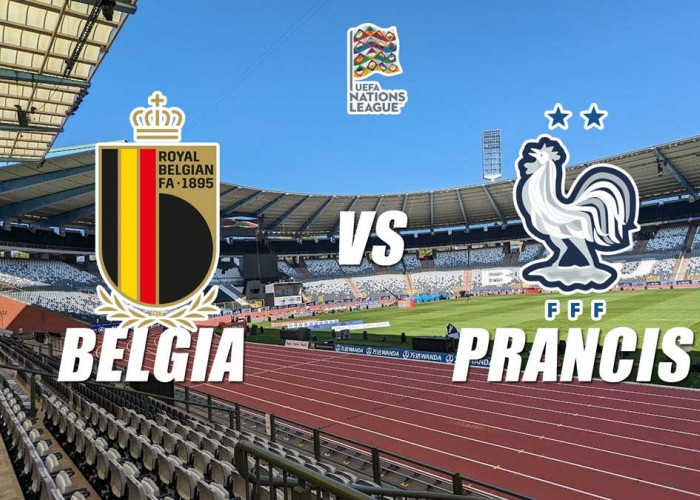 Preview Belgia vs Prancis: Kabar Tim,Susunan Pemain dan Prediksi Pertandingan UEFA Nations League