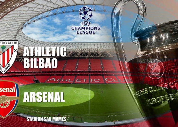 Liga Champions: Athletic Bilbao vs Arsenal - Prediksi, Preview dan Susunan Pemain