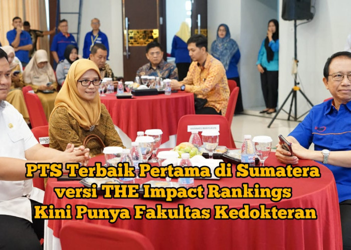 PTS Terbaik I di Sumatera versi THE Impact Rankings Kini Punya Fakultas Kedokteran, Anak Cerdas Miskin Senyum