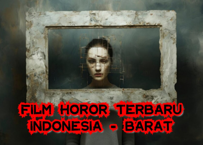 Daftar 11 Film Horor Terbaru Bulan April 2024 di Bioskop Ada Indonesia dan Barat