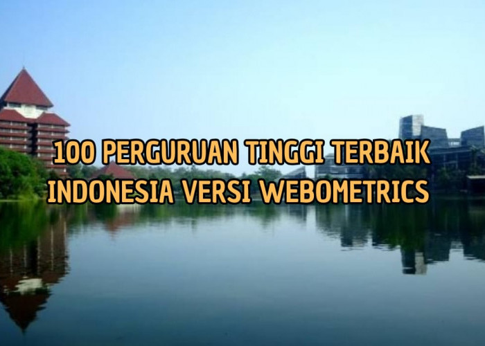 100 TOP Kampus Terbaik di Indonesia versi Webometrics 2023, Posisi IPB Terlempar Jauh Hingga Peringkat 11