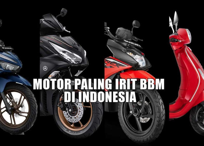 7 Motor Irit BBM di Indonesia, Matic atau Bebek?