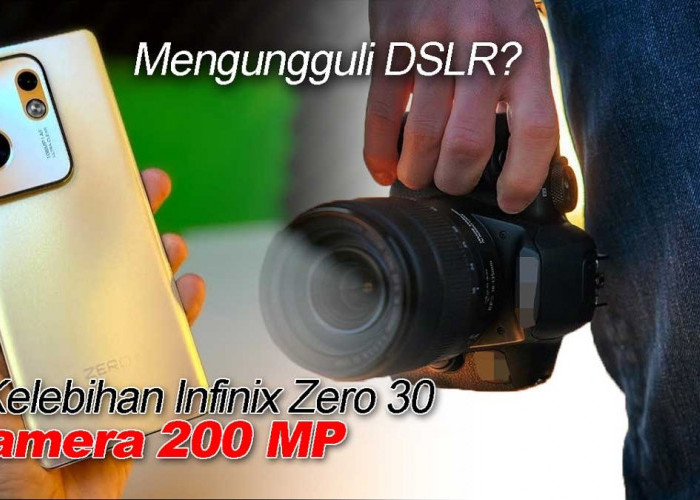 Mengungguli DSLR: Intip 5 Kelebihan Infinix Zero 30 dengan Kamera 200 MP, Fotografer Auto Berpaling?