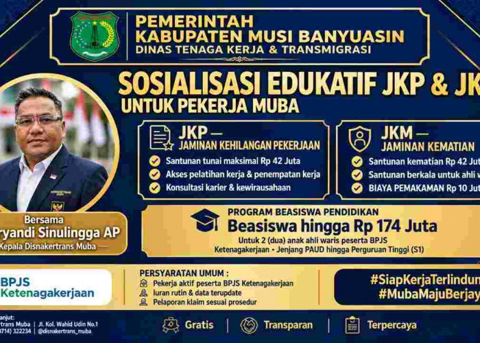 Pekerja Muba Wajib Tahu! BPJS Ketenagakerjaan Siapkan Santunan Rp42 Juta dan Beasiswa Anak