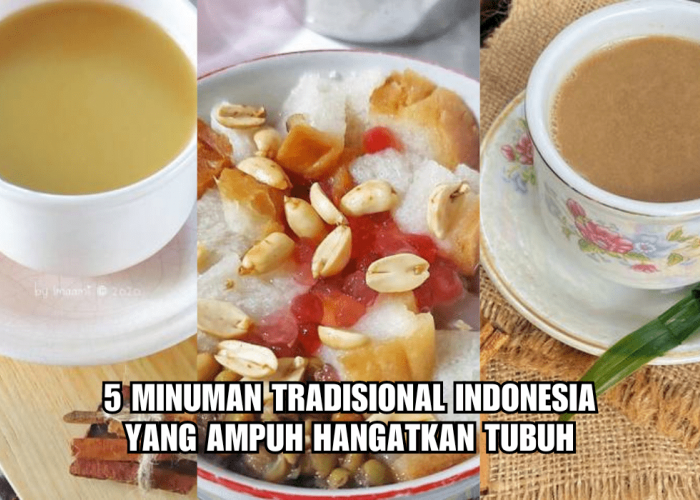 5 Minuman Tradisional Indonesia yang Ampuh Hangatkan Tubuh, Cocok Diminum Saat Musim Hujan!