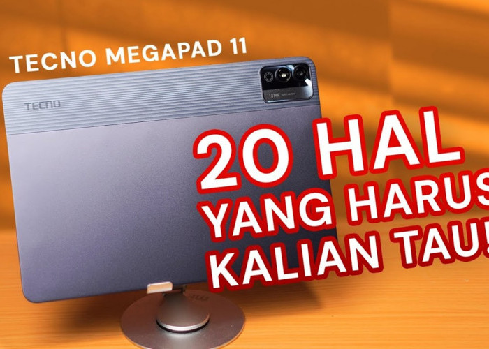 TECNO Megapad 11 Review Indonesia: Tablet Terjangkau dengan Performa Kencang