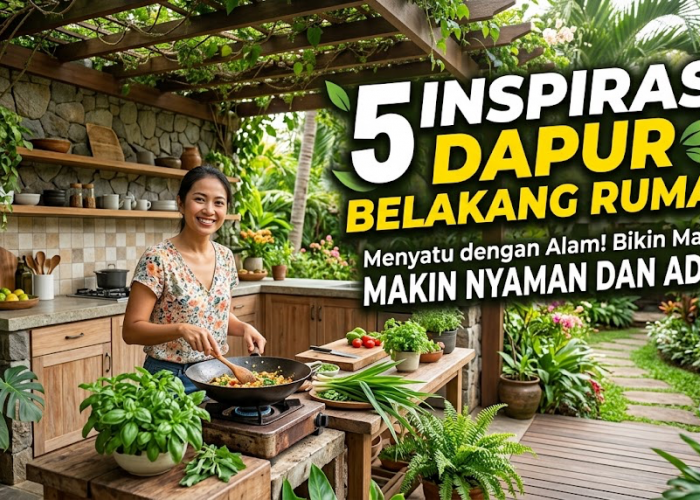 5 Inspirasi Dapur Belakang Rumah yang Menyatu dengan Alam, Bikin Masak Makin Nyaman dan Adem