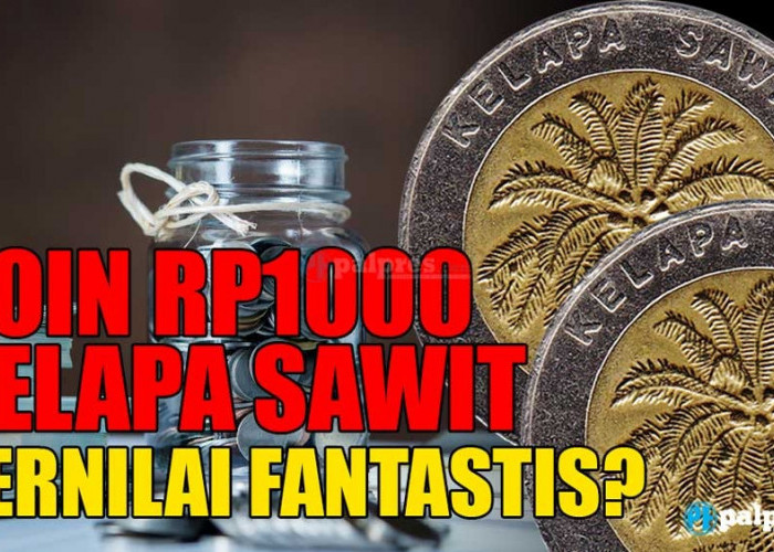 Dijual Rp500 Juta Per 40 Keping, Ini 3 Fakta Tentang Uang Koin Rp1.000 Kelapa Sawit!