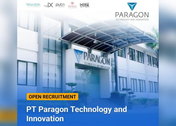 Lowongan Kerja Perusahaan Kosmetik PT Paragon Technology and Innovation Untuk SMA SMK D3 S1 