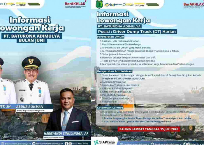 Loker Terbaru di Muba: PT Baturona Cari Driver Dump Truck, Buruan Daftar!
