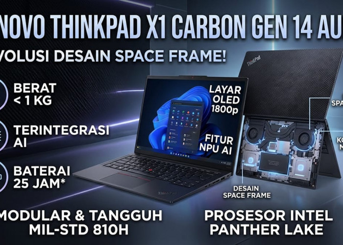 Lenovo ThinkPad X1 Carbon Gen 14 Aura Edition Bawa Desain Modular Space Frame dan Baterai Tahan 25 Jam
