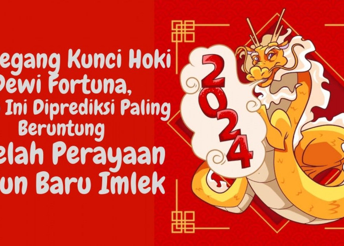 Memegang Kunci Hoki Dewi Fortuna, 7 Shio Ini Diprediksi Paling Beruntung Setelah Perayaan Tahun Baru Imlek