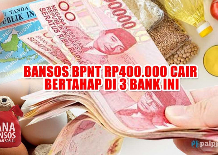 Awal Bulan November Berkah, Bansos BPNT Rp400.000 Cair Bertahap di 3 Bank Ini
