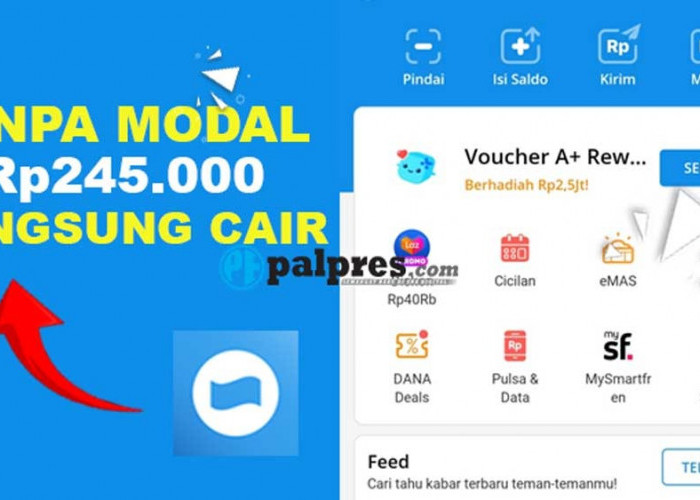 Website Penghasil saldo DANA Gratis Tercepat, Tanpa Modal Cuan Rp245.000 Langsung Cair