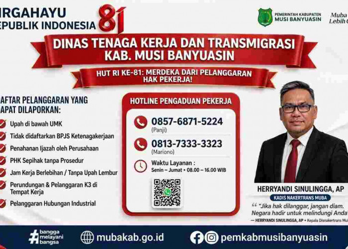 HUT RI ke-81, Disnakertrans Muba Buka Hotline Aduan: Hak Pekerja Dilanggar? Jangan Diam!