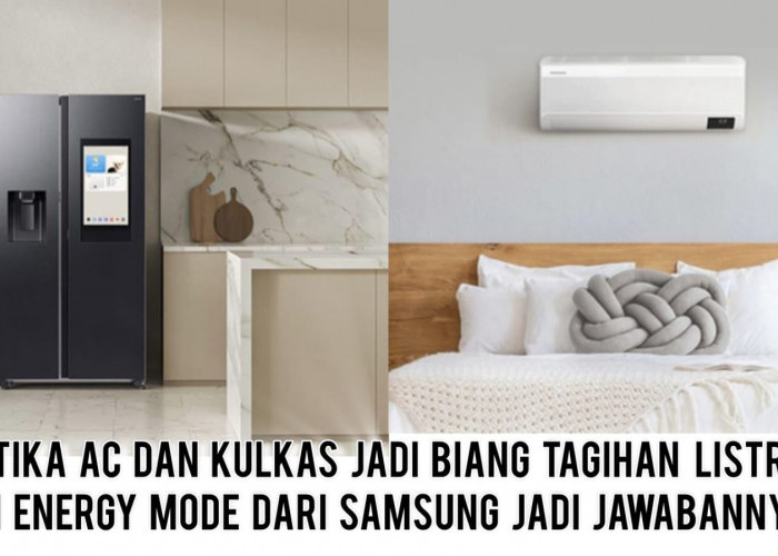 Bye Tagihan Listrik Bengkak! Samsung Hadirkan AI Energy Mode di AC WindFree & Kulkas Bespoke AI